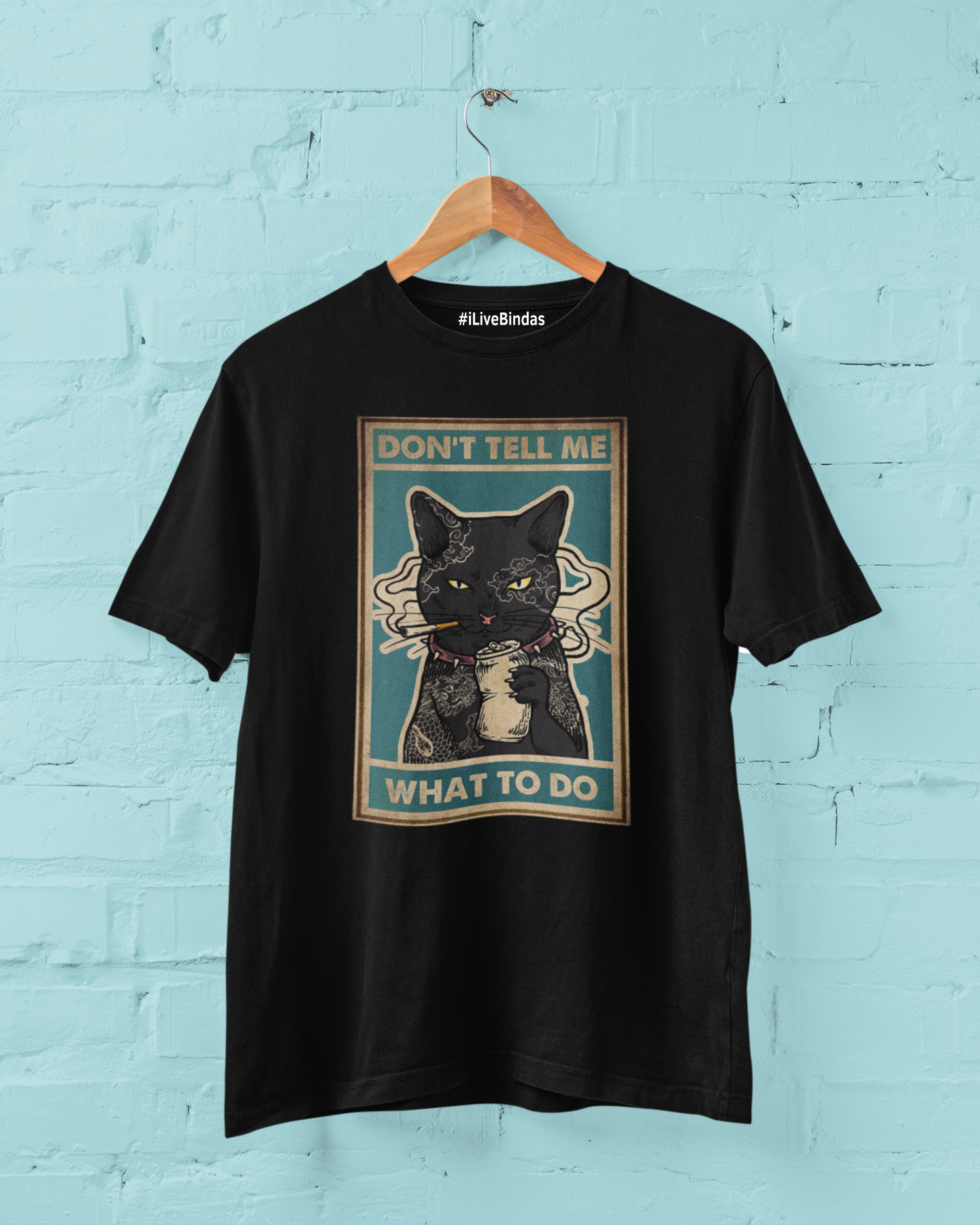 DON'T TELL ME CAT DESIGN 100% COTTON T-SHIRT (UNISEX FIT)